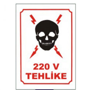 220 Volt Tehlike Uyarı Levhaları